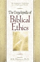 The encyclopedia of biblical ethics