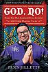God, no! : signs you may already be an atheist... de  Penn Jillette 