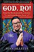 God, no! : signs you may already be an atheist... by  Penn Jillette 