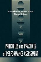 Principles and practices of performance assessment