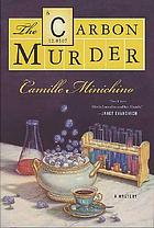 The carbon murder : a periodic table mystery