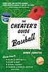 The cheater's guide to baseball