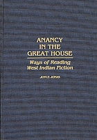 Anancy in the great house : ways of reading West Indian fiction