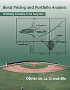Bond pricing and portfolio analysis : Protecting investors in the long run.