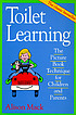 Toilet learning : the picture book technique for... 著者：  Alison Mack 