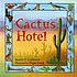 Cactus hotel por Brenda Z Guiberson