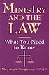 Ministry and the law : what you need to know 著者：  Mary Angela Shaughnessy 