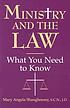 Ministry and the law : what you need to know by  Mary Angela Shaughnessy 