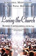 Loving the church : Scriptural meditations for the Papal household