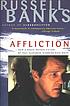 Affliction by  Russell Banks 