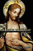 If Jesus were gay & other poems
