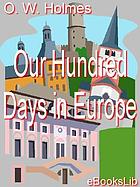 Our hundred days in Europe