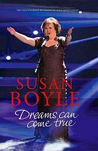 Susan Boyle : dreams can come true