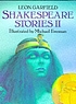 Shakespeare stories II door Leon Garfield