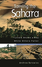 Taming the Sahara : Tunisia shows a way while others falter