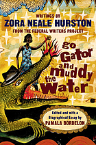 Go gator and muddy the water : writings