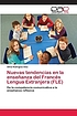Nuevas tendencias en la enseñanza del Francés Lengua Extranjera (FLE) De la competencia comunicativa a la enseñanza reflexiva