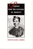 Passing and the fictions of identity