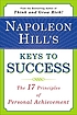 Napoleon Hill's keys to success : the 17 principles... by  Napoleon Hill 