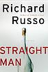 Straight man by  Richard Russo 