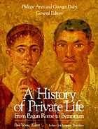 A history of private life. 1, From Pagan Rome to Byzantium