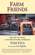 Farm friends : from the late sixties to the west seventies and beyond