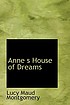 Anne's house of dreams von L  M Montgomery