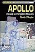 Apollo : the lost and forgotten missions de David Shayler