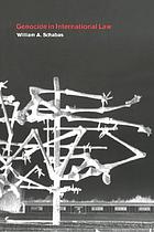 Genocide in international law : the crimes of crimes