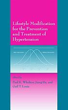 Lifestyle modification for the prevention and treatment of hypertension