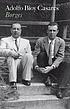 Borges by  Adolfo Bioy Casares 