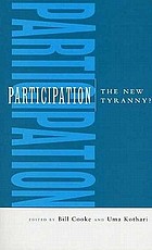 Participation : the new tyranny?