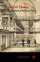 Pit of shame : the real ballad of Reading Gaol