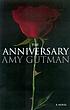 The anniversary : a novel door Amy Gutman