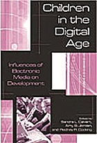 Children in the digital age : influences of electronic media on development