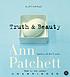 Truth & beauty : [a friendship] por Ann Patchett