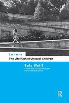 Loners : the life path of unusual children