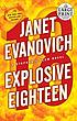 Explosive eighteen 著者：  Janet Evanovich 