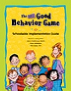 The PAX good behavior game : schoolwide implementation guide