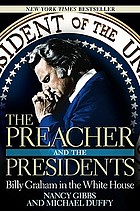 The preacher and the presidents : Billy Graham in the White House