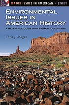 Environmental issues in American history : a reference guide with primary documents