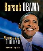 Barack Obama : working to make a difference