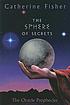 The sphere of secrets de Catherine Fisher