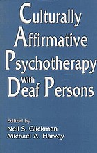 Culturally affirmative psychotherapy with deaf persons