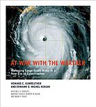 At war with the weather : managing large-scale risks in a new era of catastrophes