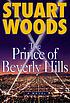 The prince of Beverly Hills von Stuart Woods