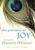 The province of joy : praying with Flannery O