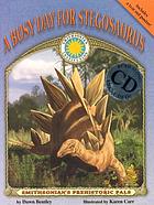 A busy day for stegosaurus 著者： Dawn Bentley