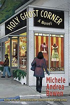 Holy Ghost Corner : a novel