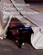 The furniture collection Stedelijk Museum Amsterdam, 1850-2000 : from Michael Thonet to Marcel Wanders